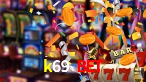 k69 bet