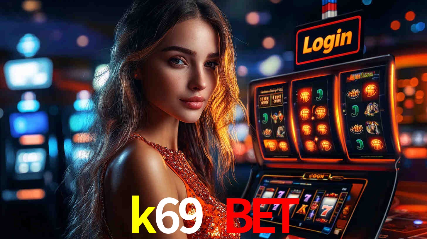 k69 bet