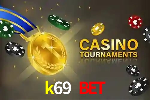 k69 bet,k69.com