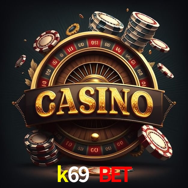 k69 bet,k69.com