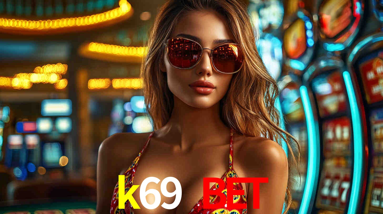 Daily Bonuses k69 bet
