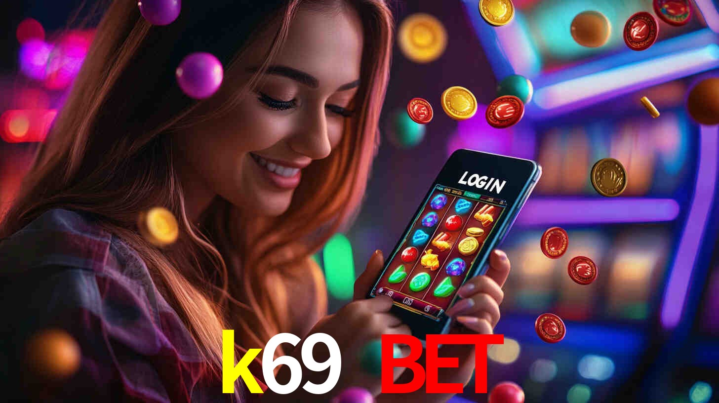 k69 bet